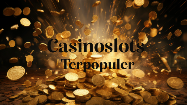 Casino77: Temukan CasinoSlots Terpopuler Di Satu Tempat!
